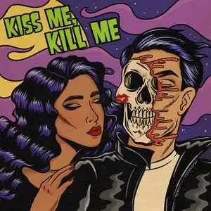 Kiss Me， Kill Me