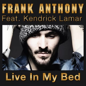 Live in My Bed(feat. Kendrick Lamar)