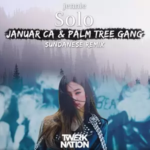 SOLO(Januar CA & Palm Tree Gang Sundanese Remix)-Jennie