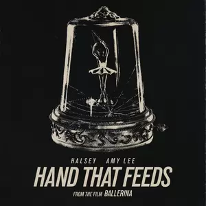 Hand That Feeds(From the Film Ballerina)