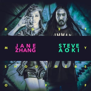 Dust My Shoulders Off(Steve Aoki Remix)