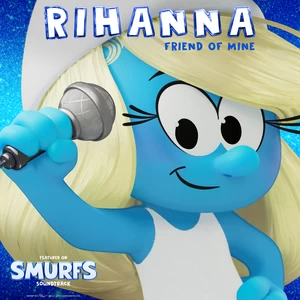 Friend Of Mine(from the Smurfs Movie Soundtrack)