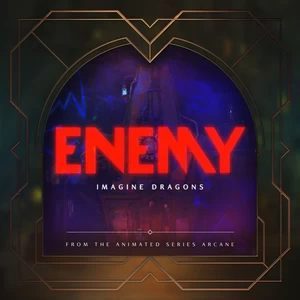 Enemy(from the series Arcane League of Legends)