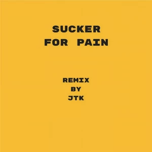 Sucker for Pain(Remix)