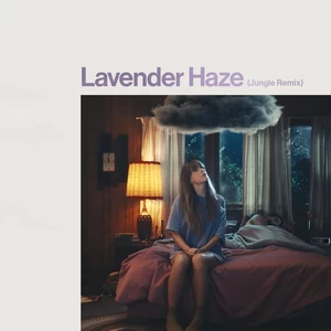 Lavender Haze(Jungle Remix)