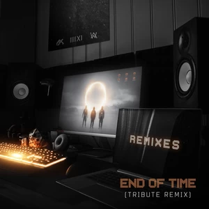End of Time(Tribute Remix)