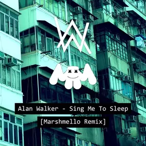Sing Me to Sleep(Marshmello Remix)