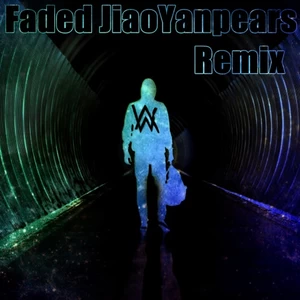 Faded(JiaoYanpears remix)