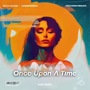 Once Upon A Time(Melodic House & Techno Mix)