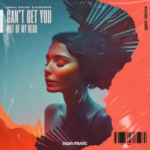 Can’t Get You Out of My Head(Ojax Remix)