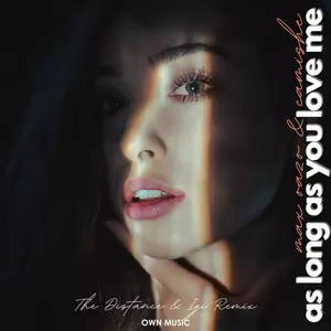 As Long As You Love Me(The Distance & Igi Remix)