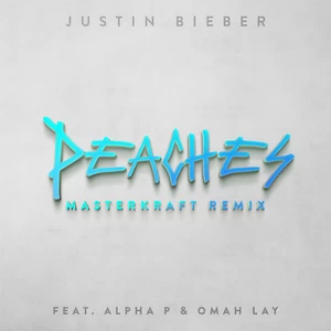 Peaches(Masterkraft Remix|Explicit)