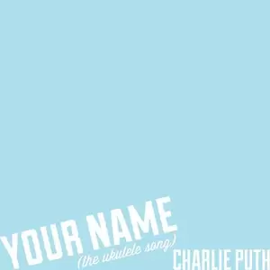 Your Name(The Ukulele Song)