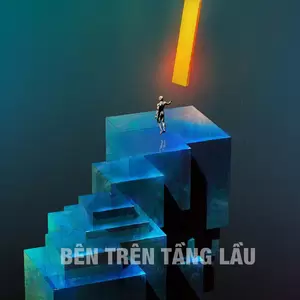 Bên Trên Tầng Lầu(Công Thành Remix|Explicit)