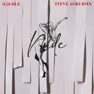 Nxde(Steve Aoki Remix)