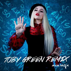 So Am I(Toby Green Remix)