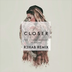 Closer(R3hab Remix)