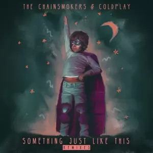 Something Just Like This(R3hab Remix)