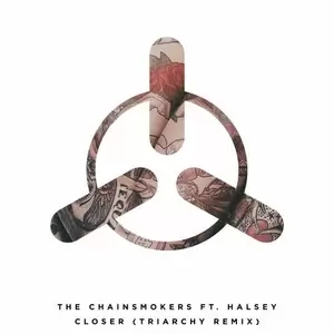 Closer(Triarchy Remix)